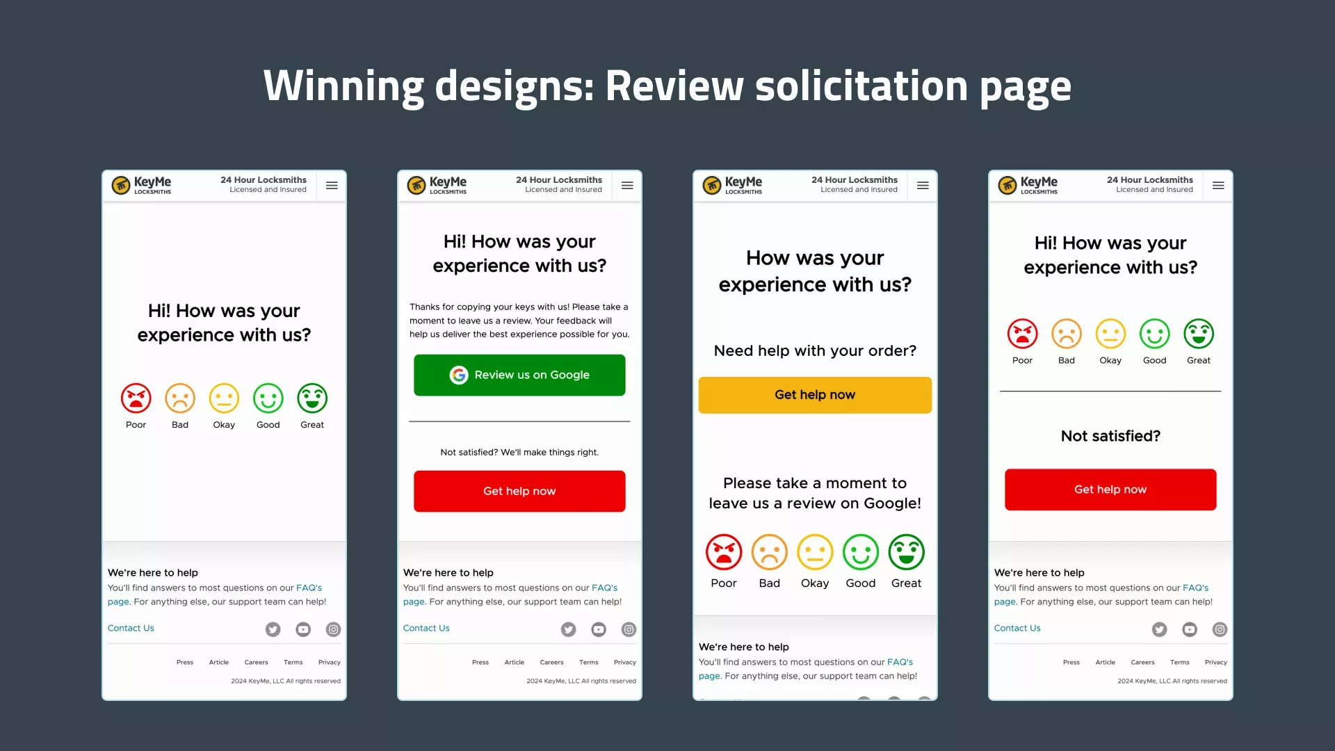 The four review solicitation page designs we decided to test. They test different designs for the links to get help and links to leave a review.