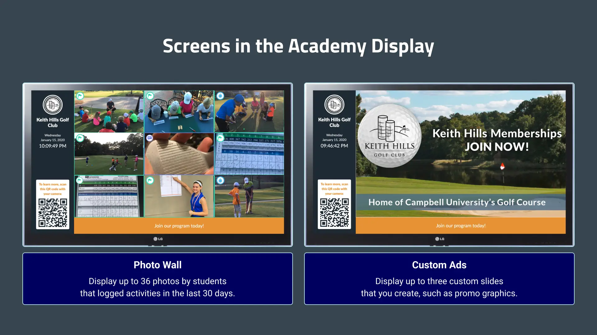 Different screens in the Academy Display.